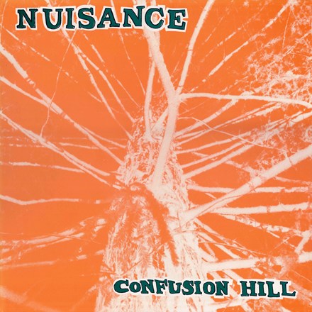 Nuisance - Confusion Hill